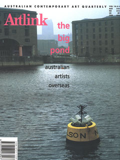 Issue 18:4 | December 1998 | The Big Pond: Australian Artists Overseas